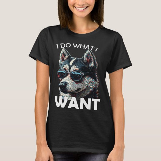 T-shirt Siberian husky with sunglasses and a  saying (Devant)