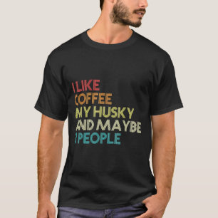 T-shirt Sibérie Husky Chien Propriétaire Coffre de café Vi