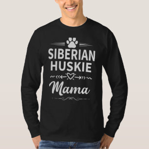 T-shirt Sibérien Huskie Mama Cute Sibérien Huskie Propriét