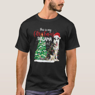 T-shirt Sibérien Husky C'Est Mon Chien De Pyjama De Noël