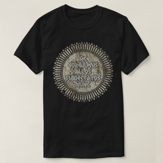 T-shirt Sic Gorgiamus Allos Subjectatos Nunc We Gladly Fea (Design devant)