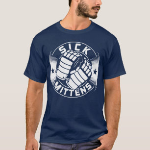 T-shirt Sick Mittens Ice Hockey Slang