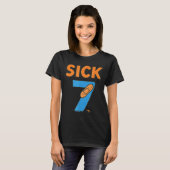 T-shirt Sick Seven Meme Tee Six Seven Fun Wordplay  (Devant entier)