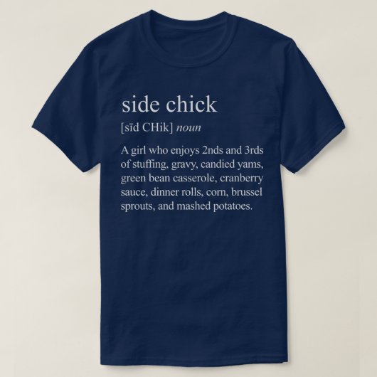 T-shirt Side Chick Définition, Funky Side Chick Thanksgivi (Design devant)