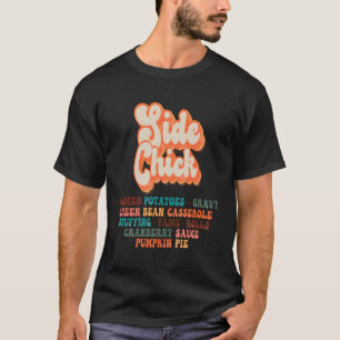 T-shirt Side Chick Kinda Qui Aime Dîner Thanksgiving