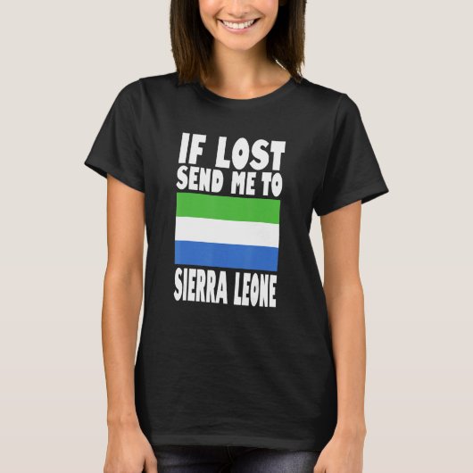 T-shirt Sierra Leone Flag Design  If lost send me to Sierr (Devant)