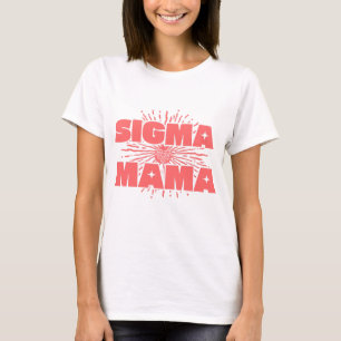 T-shirt Sigma Mama