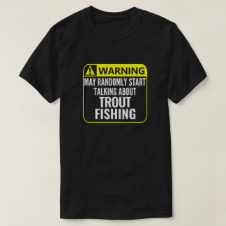 T-shirt Signal d'avertissement de pêche à la truite Pêcheu