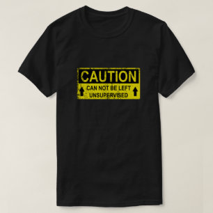 T-shirt Signal De Prudence Drôle - Ne Peut Pas Être Laissé