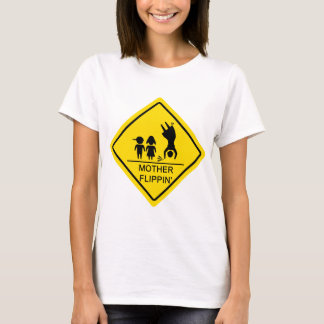 T-shirt Signal de ralentissement de Flippin de mère