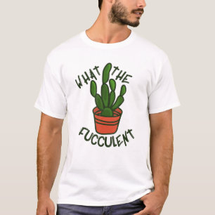 T-shirt Signe Succulent Je Ne Donne Pas Un Fucculent - Ce