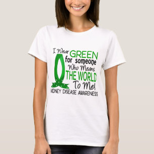 T-shirt Signifie le monde à moi maladie rénale