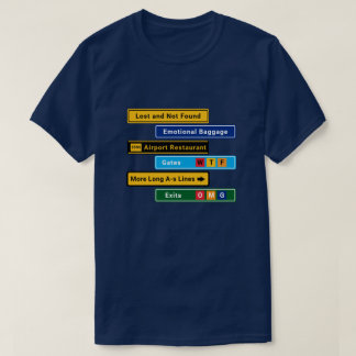T-shirt Signs for Airport Challenged Travelers