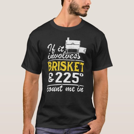 T-shirt S'Il Concerne Brisket Et 225 Degrés Me Comptent En (Devant)