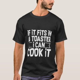 T-shirt S'Il Est Convient Dans Un Grille-Pain, Je Peux Le