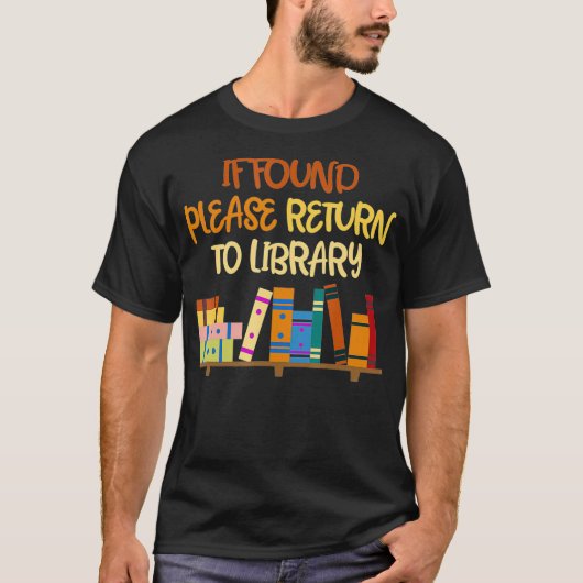 T-shirt S'il est trouvé, revenez à Library For Bookokbook (Devant)