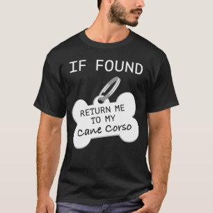 T-shirt S'il est trouvé, revenez-moi à My Cane Corso