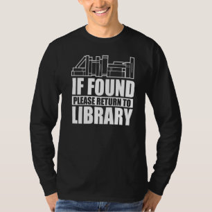 T-shirt S'Il Est Trouvé S'Il Vous Plaît Retourner À Biblio