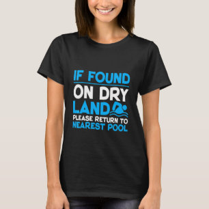 T-shirt S'Il Est Trouvé Sur Un Terrain Sec S'Il Vous Plaît