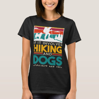T-shirt S'Il Impliquait Des Randonnées Et Des Chiens Me Co