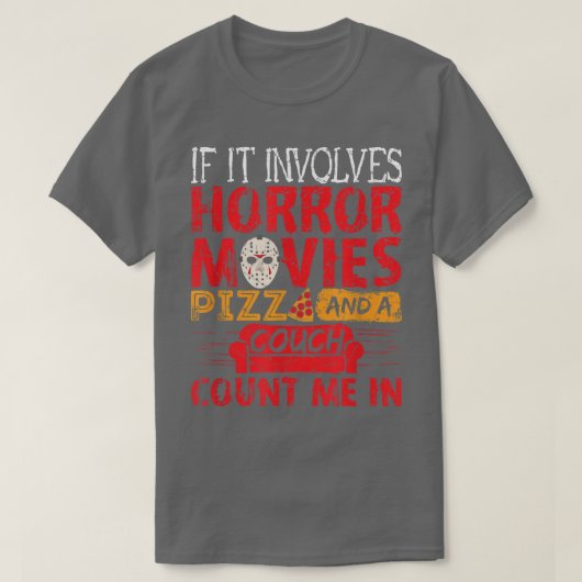 T-shirt S'il implique des films d'horreur PIZZA et un cana (Design devant)