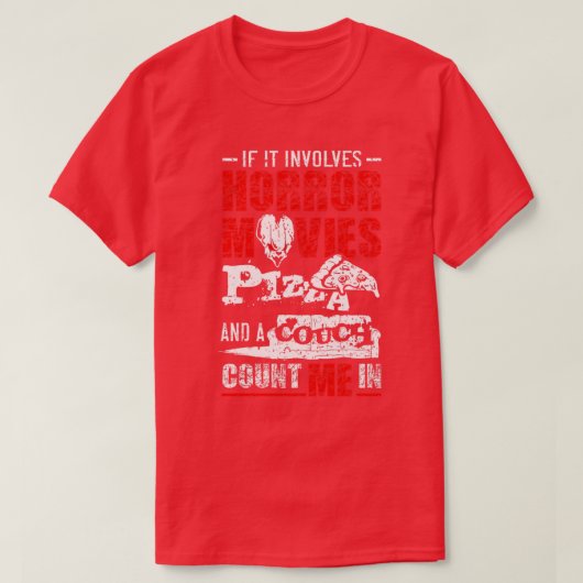 T-shirt S'il implique des films d'horreur PIZZA et un Couc (Design devant)