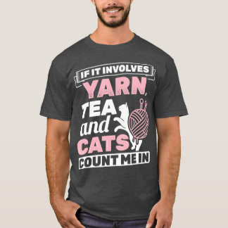 T-shirt S'Il Implique Fer Thé Chats Knitter Tricot Croc