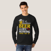 T-shirt S'Il Implique Le Déminage De La Pelouse De Bière M (Devant entier)