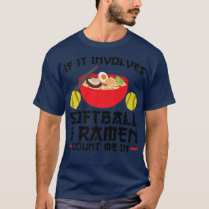 T-shirt S'il implique Softball & Ramen Softball 350