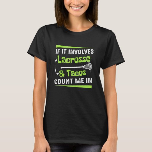 T-shirt S'Il Implique Tacos Lacrosse Player (Devant)