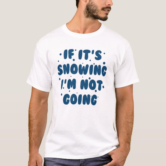 T-shirt S'il neige (Devant)