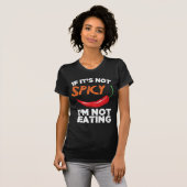 T-shirt S'il n'est pas épicé, je ne mange pas (Devant entier)