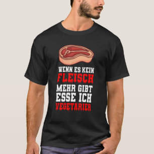 T-shirt S'Il N'Y A Plus De Viande, Je Mange Des Végétarien