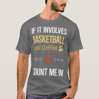 T-shirt S'Il S'Agit De Café Et De Basket