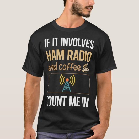 T-shirt S'Il S'Agit De Café Ham Radio Amateur Radio (Devant)