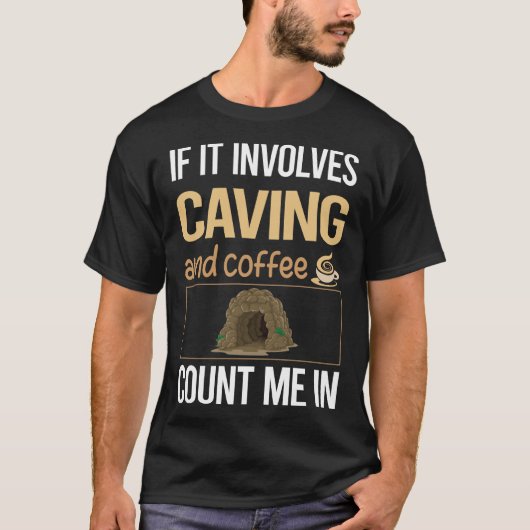T-shirt S'Il S'Agit De Cave À Café Caver Spelunking Spel (Devant)