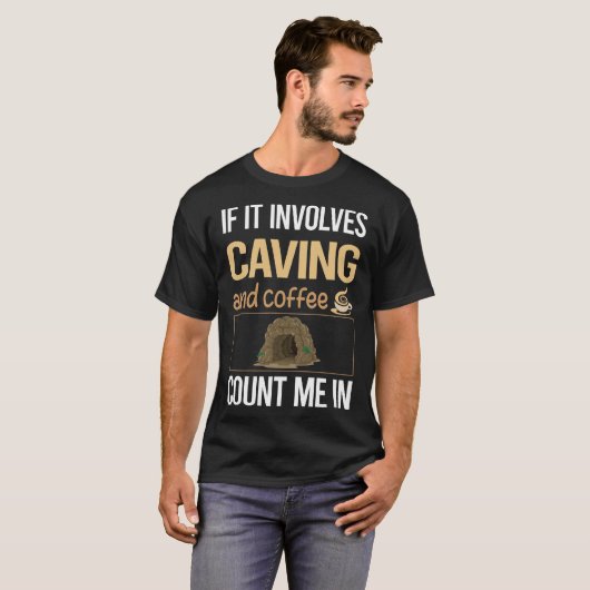 T-shirt S'Il S'Agit De Cave À Café Caver Spelunking Spel (Devant entier)