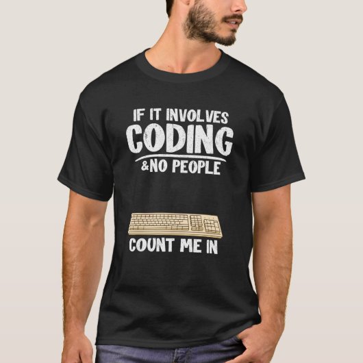 T-shirt S'Il S'Agit De Codage Et Que Personne Ne Me Compte (Devant)