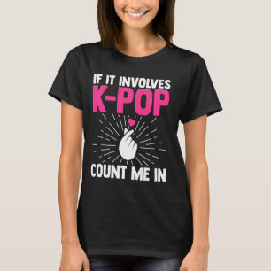 T-shirt s'il s'agit de k-pop compter moi en Corée du Sud