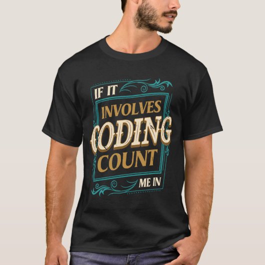 T-shirt S'Il S'Agit D'Un Humour De Codage Count Me Encoder (Devant)