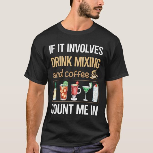 T-shirt S'Il S'Agit D'Une Boisson De Café Mixing Mixo Mixo (Devant)