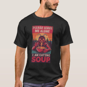 T-shirt S'il vous plaît laissez-moi tranquille je mange de