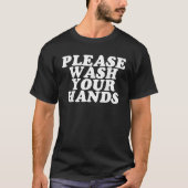 T-shirt S'Il Vous Plaît Lavez Vos Mains Laver Les Mains Sa (Devant)