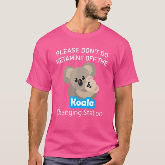 T-shirt S'il vous plaît ne faites pas Ketamine hors de la (Devant)
