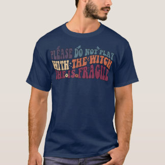 T-shirt S'il vous plaît ne jouez pas avec le Cool de sorci