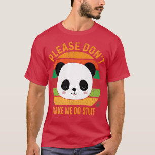 T-shirt S'il vous plaît, ne me faites pas faire des trucs 