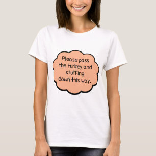 T-shirt S'il vous plaît passez la Turquie et la farce
