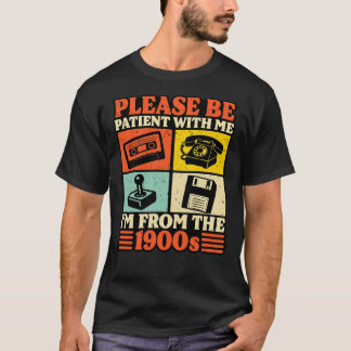 T-shirt S'il vous plaît soyez patient avec moi, je suis de