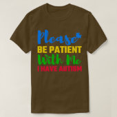 T-shirt S'Il Vous Plaît Soyez Patients Avec Moi J'Ai Autis (Design devant)
