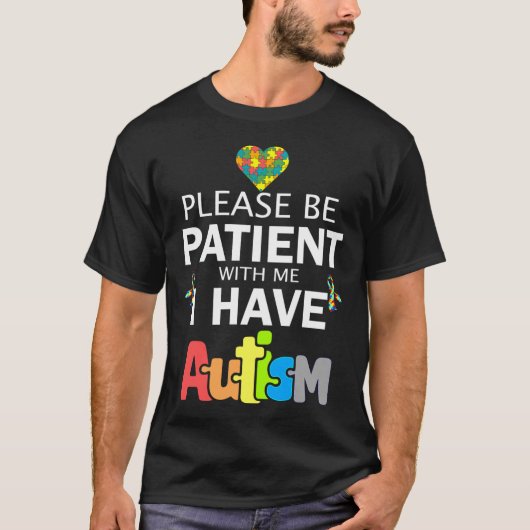 T-shirt S'Il Vous Plaît Soyez Patients Avec Moi J'Ai L'Aut (Devant)